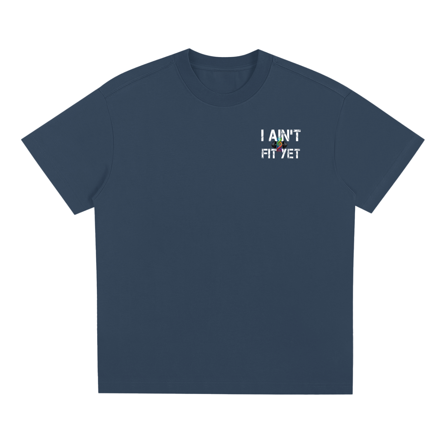 I Ain't Fit Yet ,Sorona,T shirts 