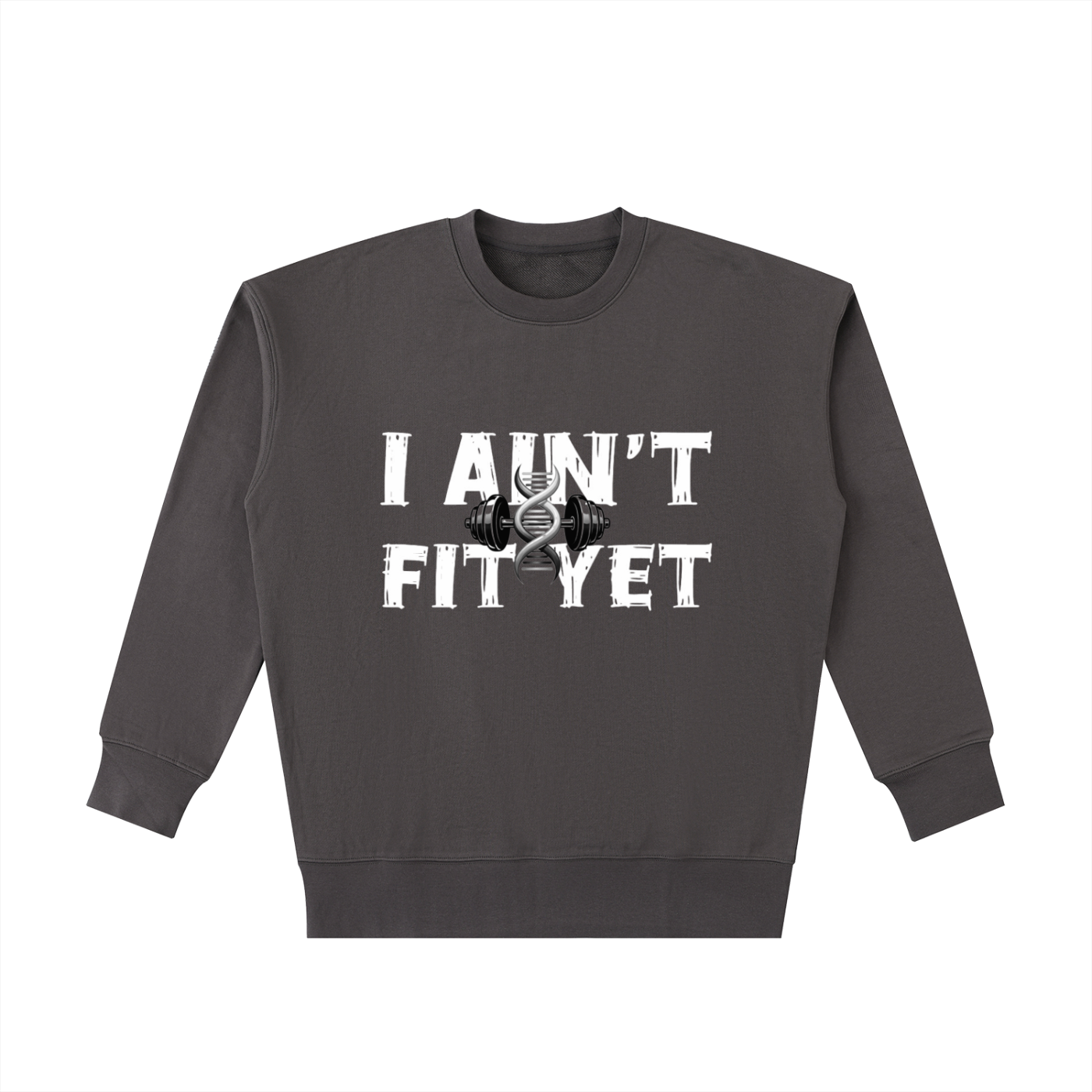 Crew neck sweater,Sweater,I Ain't Fit Yet ,Men ,Women