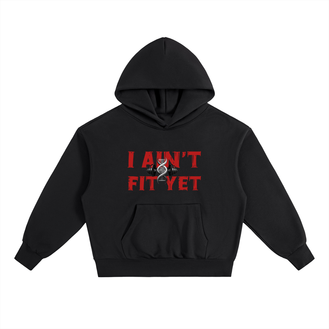 Heavyweight ,Hoodie,Fashion,I Ain't Fit Yet 